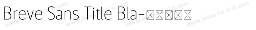 Breve Sans Title Bla字体转换